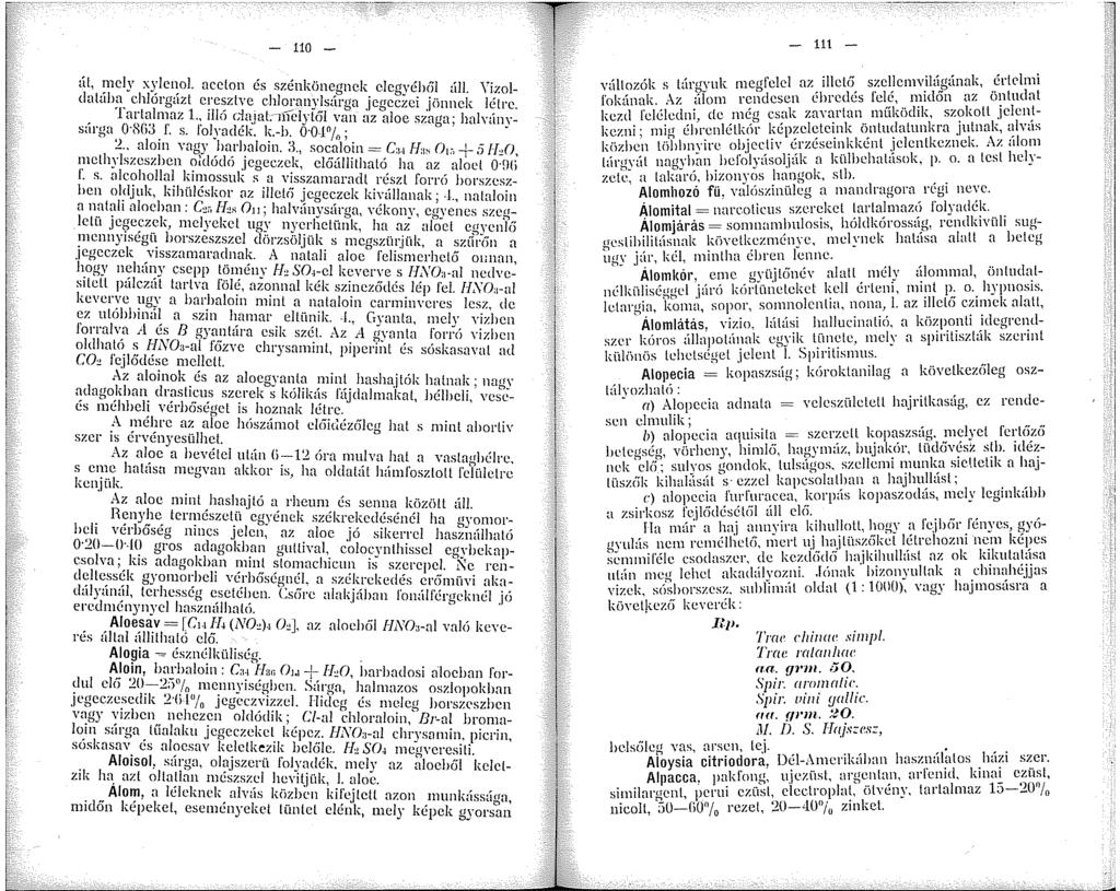 - 0 - üt, ~nely X):Jc;0. aceton és szénkönegnck clegvébiil üli. \'izoldatab~. c!lorg''.zt c~ e:ztve chl~ an)~~sürga jegeczei jiinnek létre. lm, t~lm_az.: Illo dn.