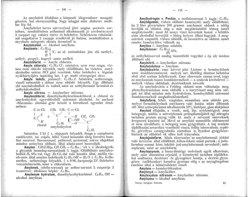 - 44 -.\z anvjnilrit ültaláhan a küzponli idegrendszer ozgató góc.zára haí clcrnycsztéilcg. ~agy adagjai ulün diabetes tnellilus lép!'el..-\nylnilrilct heves szívveréssel járó angina pee.