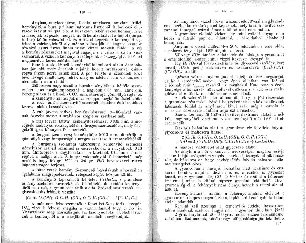 _j 46 - Amylum, amylocelulosc, fccula anwlacea. amvlnm tritici k~ményitő,_ a l;u_za. (trili3um sativum) lisztjéből külónböz{í el.iá~ rasok szermt alht.ak elo.