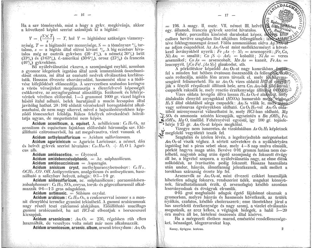 G - I-fa. a sav lönénycbb, nlint a hogy a gykv. ncgkivúnja, nkkor a következő képlet szerint számiljuk ki a higitást: S T. V = (~) - T, hol \! = higitáshoz szükséges vizmcny-.