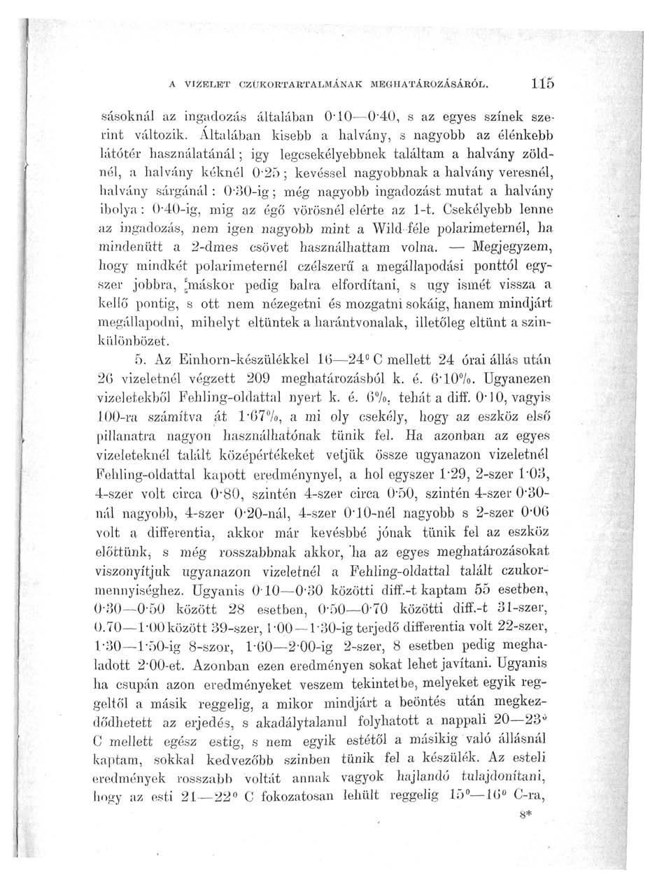 A VIZELET CZÜKORTARTALMÁNAK MEGHATÁROZÁSÁRÓL,. 115 sásoknál az ingadozás általában 0-10 0'40, s az egyes színek szerint változik.