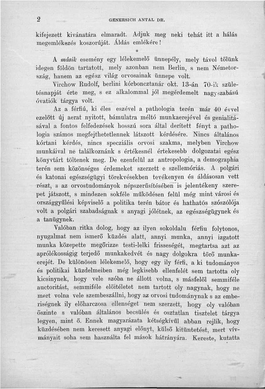 2 GBNEKSICH ANTAL DE. kifejezett kívánatára elmaradt. Adjuk meg neki tehát itt a hálás megemlékezés koszorúját. Áldás emlékére!