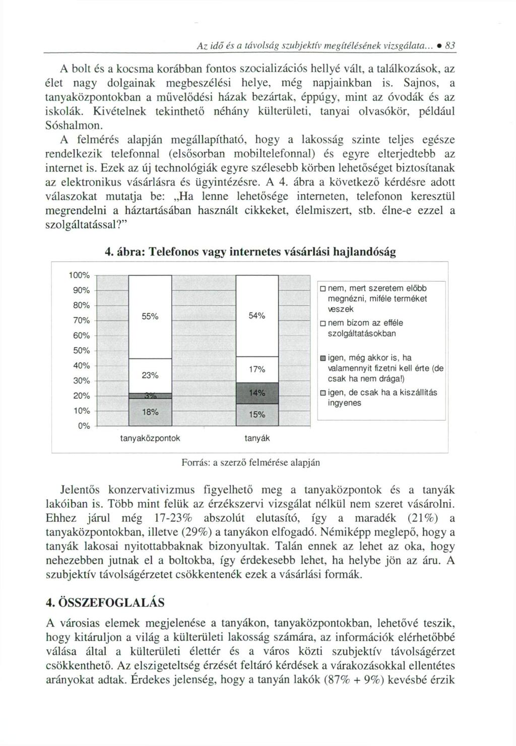 Az idő és a távolság szubjektív megítélésének vizsgálata.