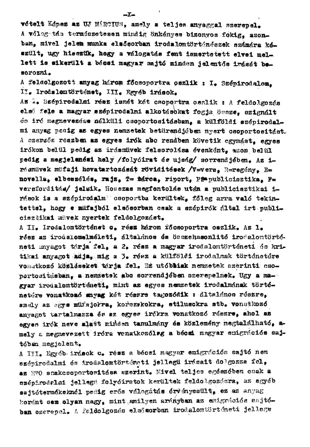 vételt Képez az ÚJ MÁRCIUS, amely a teljes anyaggal szerepel.