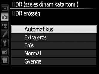 Egyetlen HDR fénykép készítéséhez válassza a Be (egy kép) lehetőséget. A normál fényképezés automatikusan visszaáll az egyetlen HDR fénykép elkészítése után.