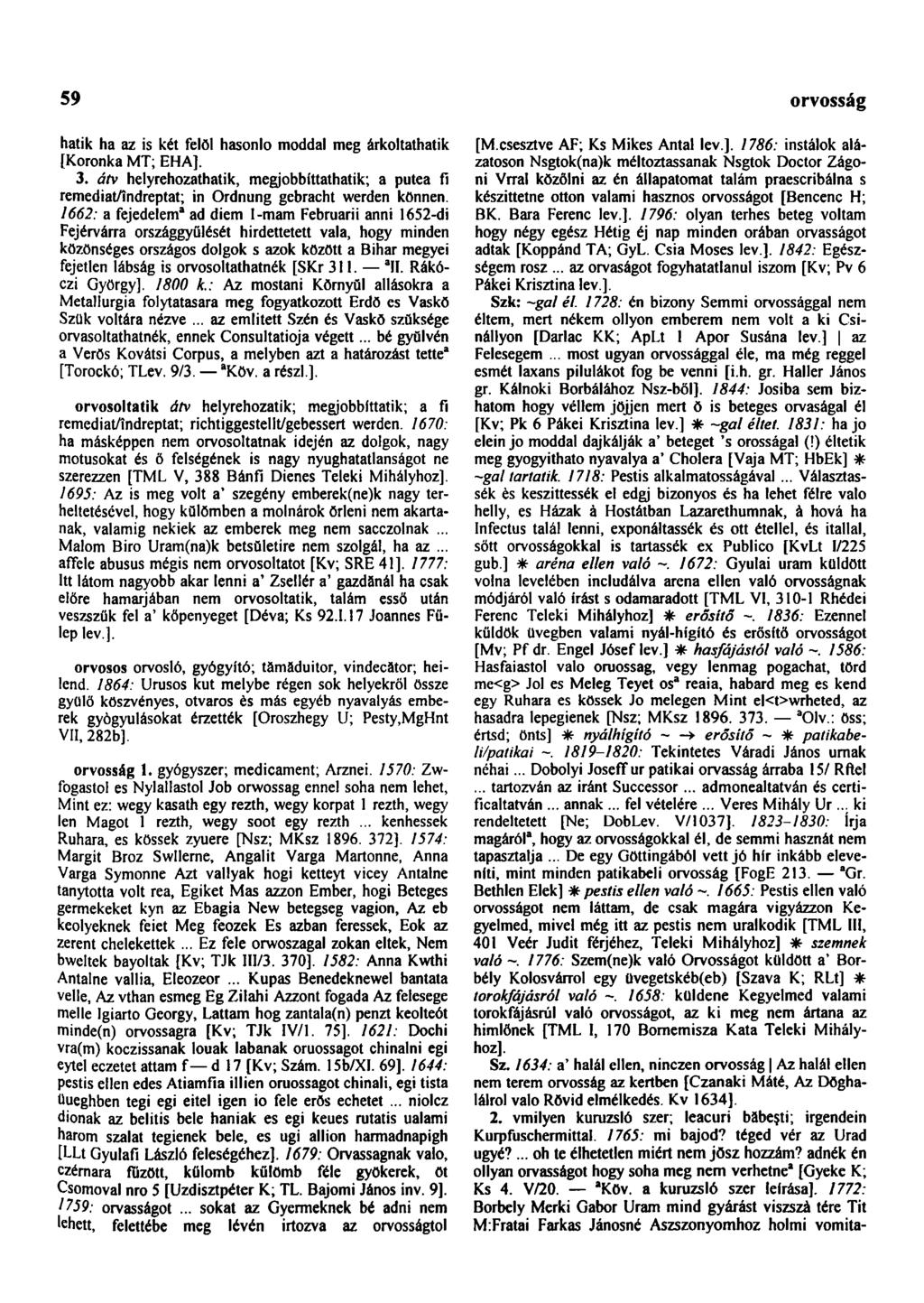 59 országgyűlési hátik ha az is két felöl hasonlo móddal meg árkoltathatik [Koronka MT; EHA]. 3.