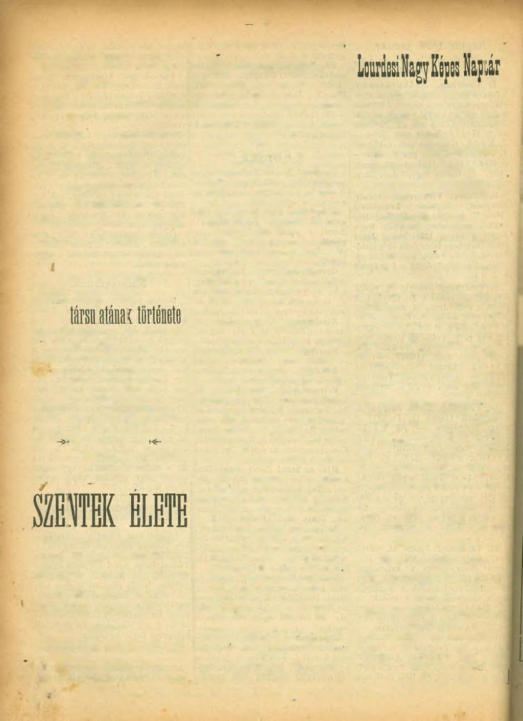 64 PÁDOAI SZENT ANTAL IMAKÖNYY a nagy csodatevő tiszteletére Szép képekkel. Szerkesztette: P. Soös István.