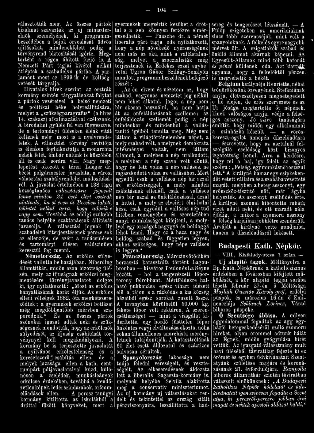 szakasz) alkalmazásával czéloznak. A birodalmi gyűlés fel van függesztve, de a tartományi üléseken élénk vitát keltenek még most is a nyelvrendeletek.
