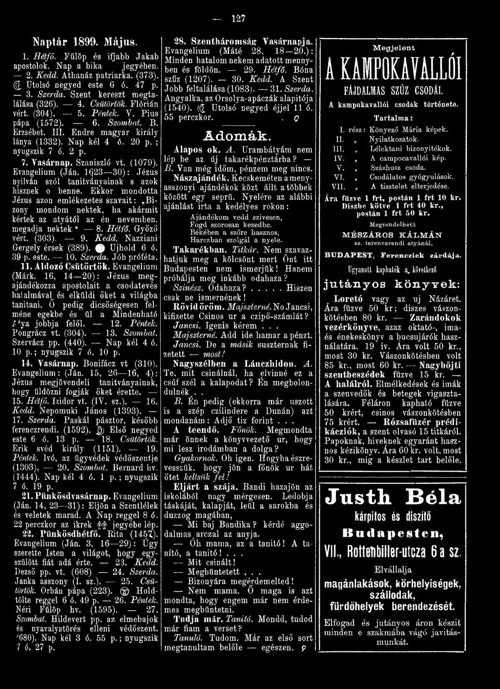 2 p. 7. Yasárnap. Szaoiszló vt. (1079). Evangélium (Ján. 1(^23 30): Jézus nyilván szól tanítványainak s azok hisznek o benne.