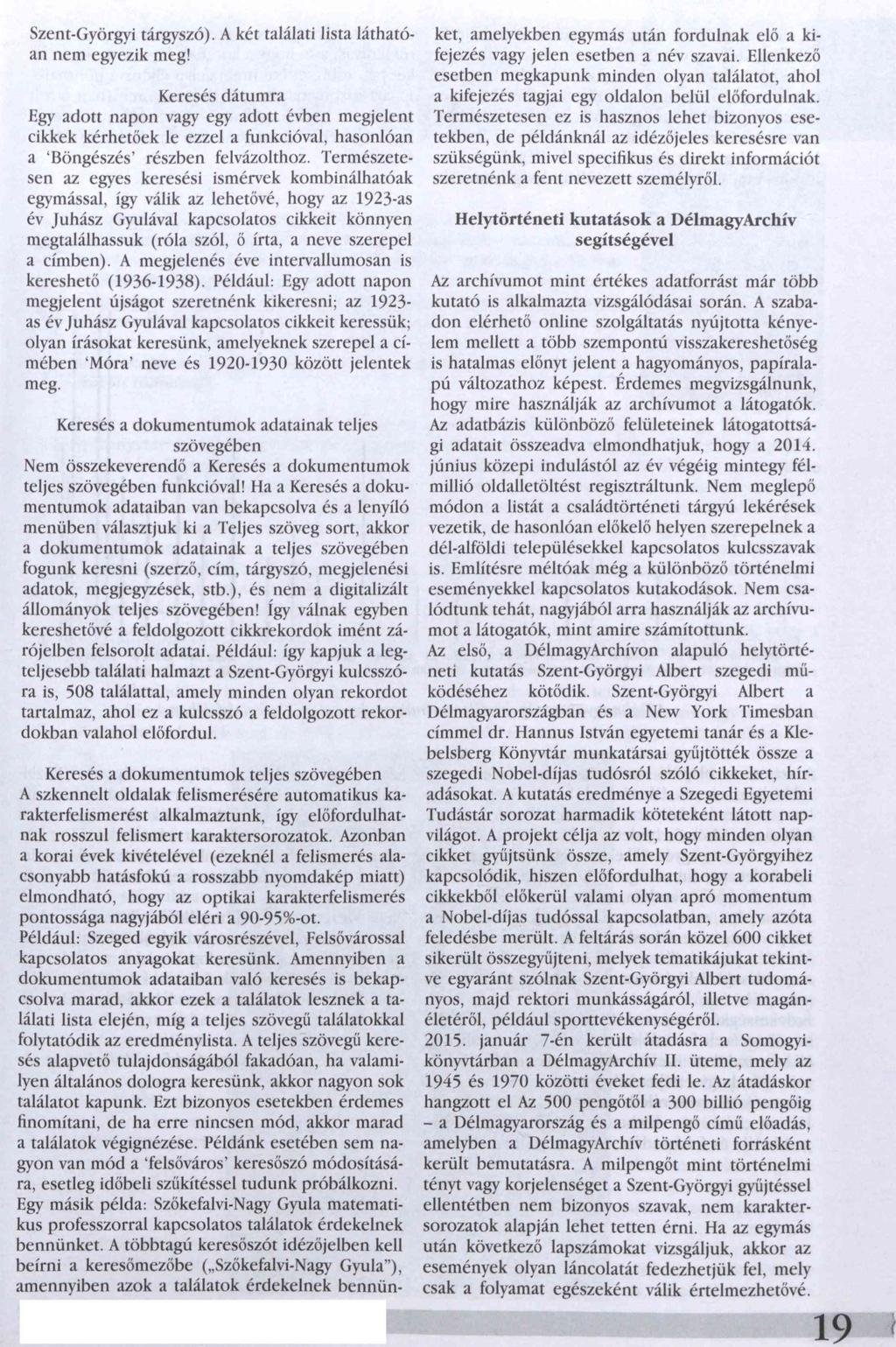 Szent-Györgyi tárgyszó). A két találati lista láthatóan nem egyezik meg!