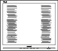A kép nincs középen Nyomja meg az Auto gombot. Állítsa be a kép helyzetét az OSD Main Controls (Fő kezelőszervek) Setup (Beállítás) menüpontja Phase/Clock (Fázis/Órajel) elemének segítségével.