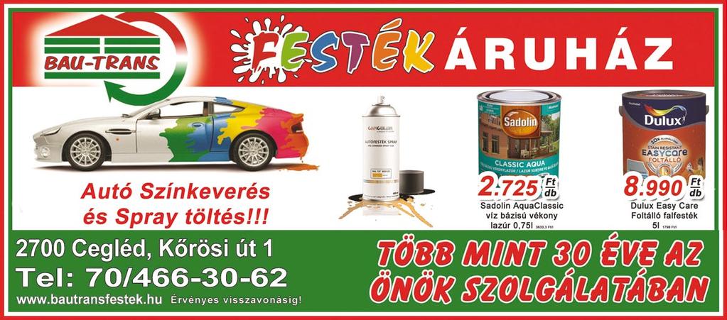 érdeklődjön üzletünkben. Nyitva tartás: h.-p.