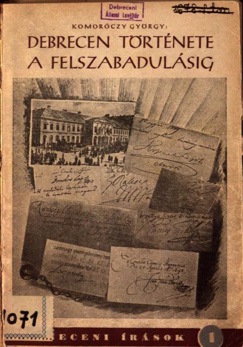 A Hajdú-Bihar Megyei Levéltár Évkönyve XXXIV. a levéltártörténet-írás és a helytörténetírás szempontjából a legfontosabbnak ítélünk.