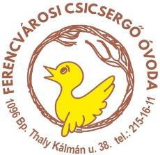 FERENCVÁROSI CSICSERGŐ ÓVODA (1096 Bp. Thaly Kálmán u. 38.) 2016-2017. ÉVES BESZÁMOLÓ Intézmény OM - azonosítója: Intézményvezető 034408.. V.-né K. Á.