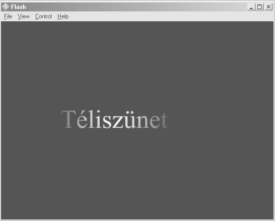 Az eredmény teszteléséhez válasszuk a Vezérlés [Control] menü