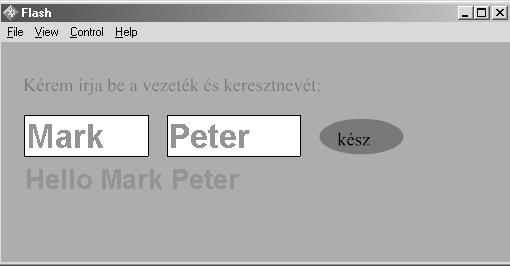 Set Variable: "Counter" = 2 Egy másik példa a kifejezések használatára a változók kombinálása és felhasználása. Az alábbi példában a keresztnev változó Mark értékû.