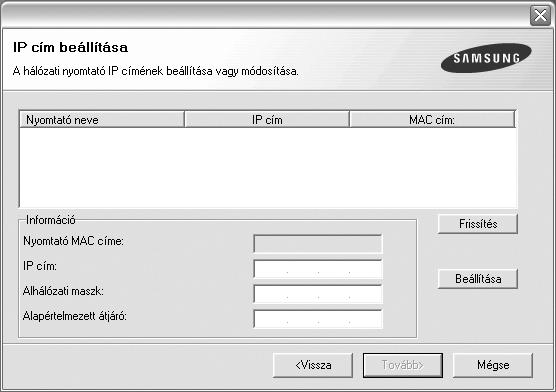 TIPP: Ha be akar állítani egy adott IP-címet egy adott hálózaton, kattintson az IP cím beállítása gombra. Megjelenik az IP cím beállítása ablak.