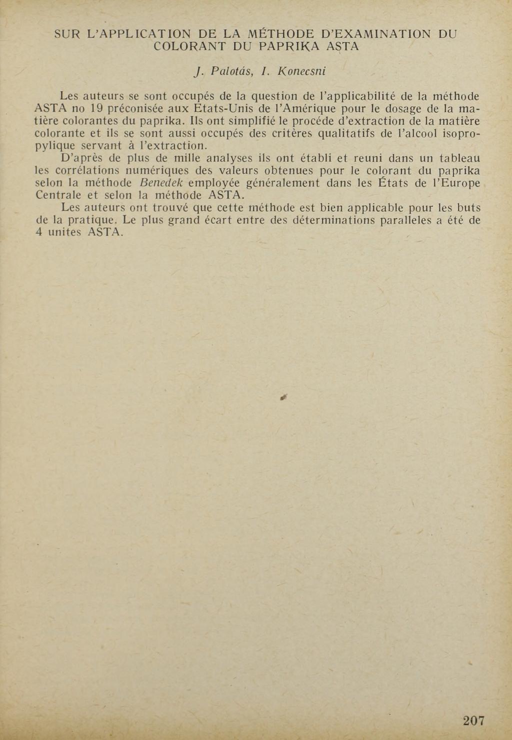 SUR L APPL ICÁT ION DE LA METHODE D EXAMINATION DU COLORANT DU PAPRIKA ASTA J. Palotás, I.