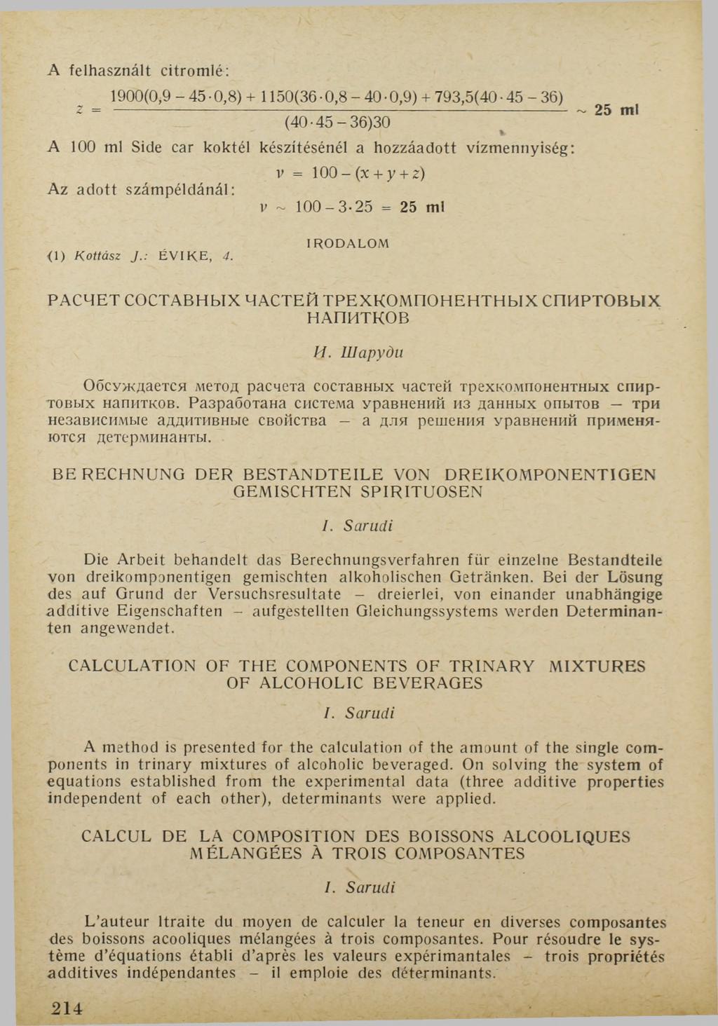 A felhasznált citromlé: 1900(0,9-45 0,8) + 1150(36 0,8-40 0,9) + 793,5(40 45-36) 2 = ------------------------------------------------------------------------------ ~ 25 ml (40-45-36)30 A 100 ml Side