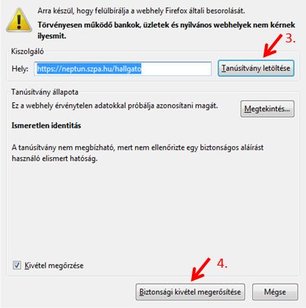A harmadik lépés a Tanúsítvány letöltése, majd kattints a Biztonsági kivétel megerősítése gombra. 5. Ötödik lépésként megjelenik a kívánt oldal. Ezután belépünk a rendszerbe.