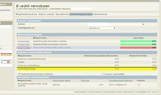 A program piros színnel jelzi az esedékes fizetési kötelezettséget (hátralék), zöld színnel a nullás, illetve túlfizetést vagy későbbi esedékességet mutató számlákat.