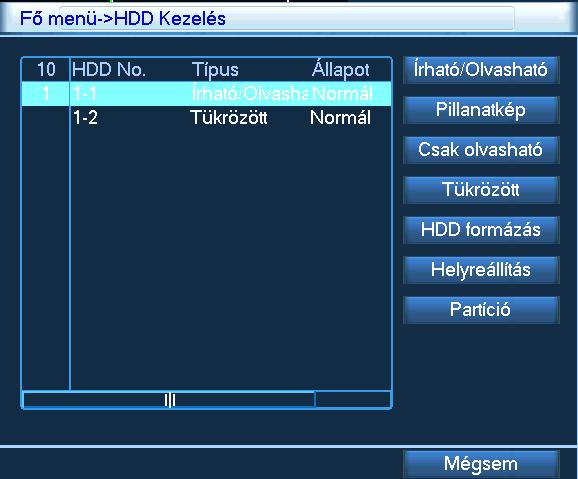 4.5 HDD kezelés A csatlakoztatott HDD üzemmódjának beállítására és információinak megjelenítésére.