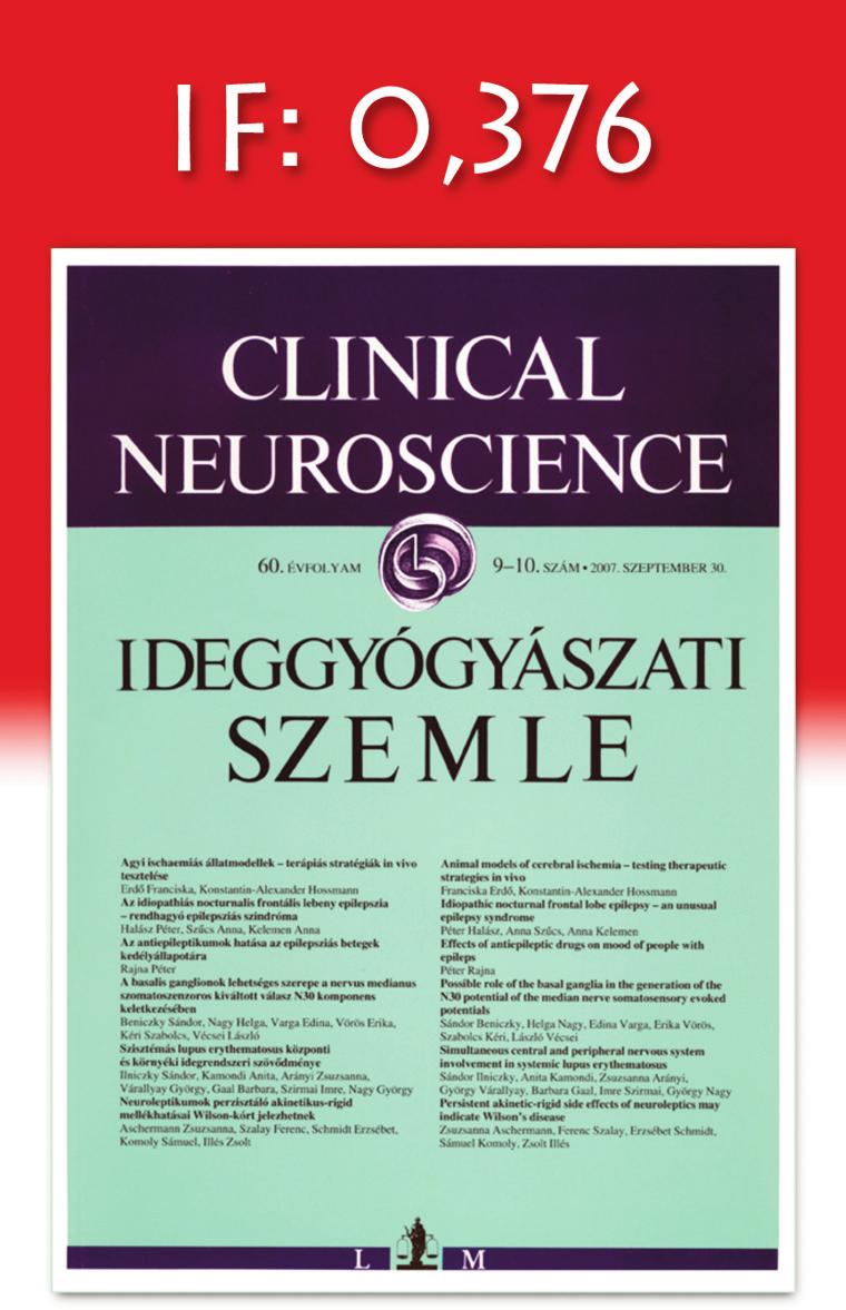 Az egyetlen impaktfaktorral rendelkezõ, magyar nyelvû orvostudományi folyóirat Célcsoport / az Ideggyógyászati Szemlét kézhez kapják Neurológusok, idegsebészek, pszichiáterek, neuroradiológusok,