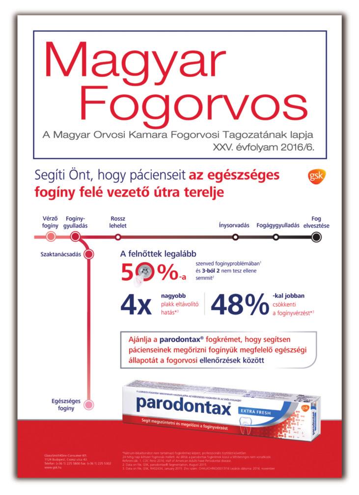 Fogorvosok, orvosi, fogorvosi klinikák, intézetek, fogtechnikai laboratóriumok, fogászati anyagés eszközgyártó vállalatok, vállalkozások, fogászati anyag- és eszközkereskedelmi vállalkozások 26 éve