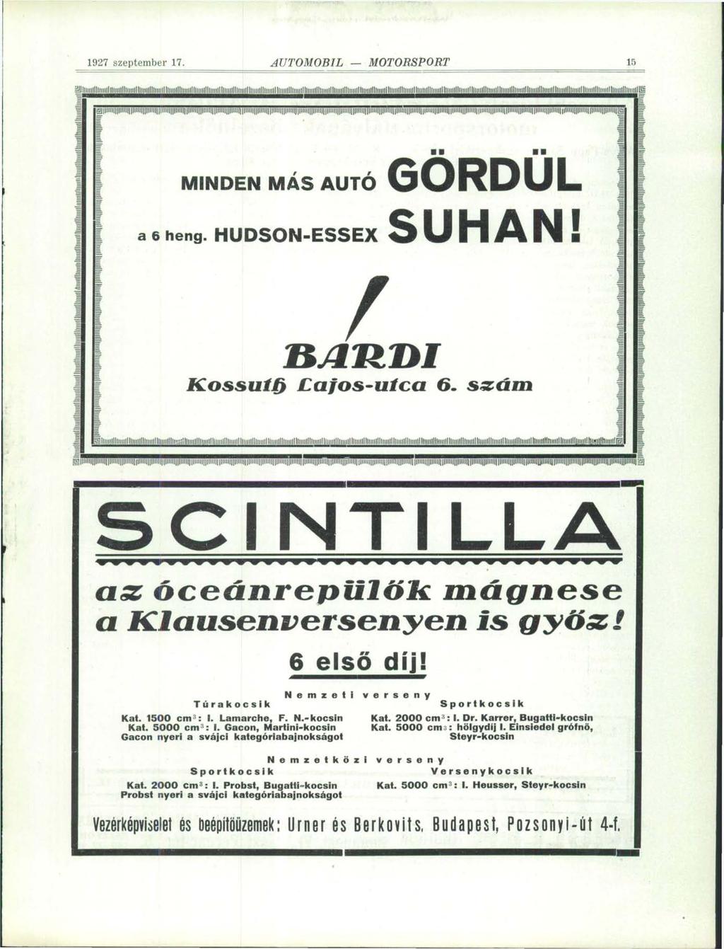1927 szeptember 17. -íutomobil MOTORSPORT 15 ailiiiiii i(nnnpil llllllllllllllllllllllllllllllllmlllllllllllllllllll lllll[lllllllll[^ MINDEN MAS AUTO GORDUL a 6 Heng. HUDSON-ESSEX SUHAN!