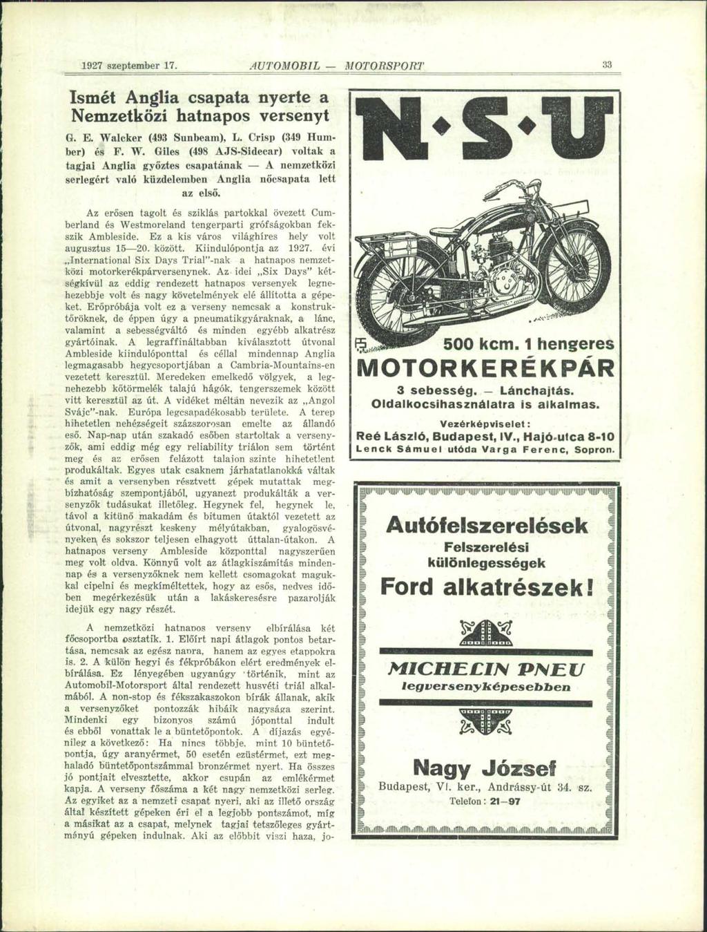 1927 szeptember 17. AUTOMOBIL Ismét Anglia csapata nyerte a Nemzetközi hatnapos versenyt G. E. Wa