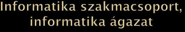 szakgimnáziumi képzés angol nyelvi előkészítő évfolyam képzési idő: 1 (NYEK)+4+1 év 1.