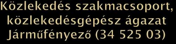 szakközépiskolai képzés képzési idő: 3+2 év 1.