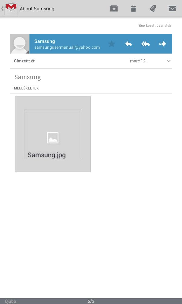 Kommunikáció Google Mail Használja ezt az alkalmazást a Google Mail szolgáltatás gyors és közvetlen eléréséhez. Az Alkalmazások képernyőn érintse meg a Google Mail lehetőséget.