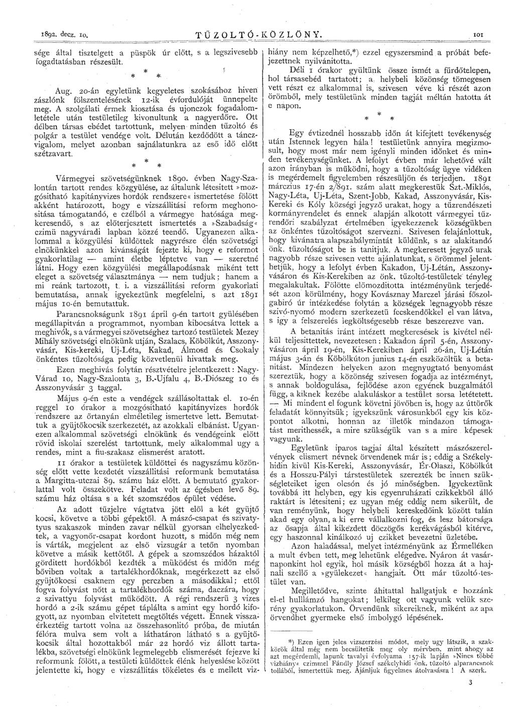 1892. decz. ro. T Ü ZOL T 6 - IZ Ö Z L Ö N Y. 101 ===========c==== -_._.---=- ===~~============ sége által tisztelgett a püspök úr előtt, s a legszivesebb fogadtatásban részesült. * * * Aug.