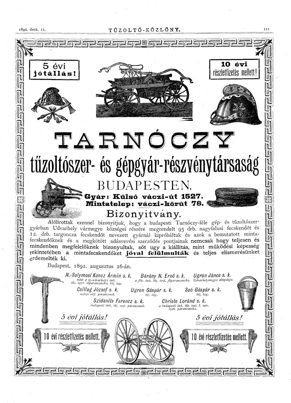 1892. decz. II. T Ű Z O LT Ó - K Oz L ON Y. i~~~~@$ji~~'i1 == III III 5 évi I 10 ev1 I Ili lllii1 IIIjót á II á s! I Irész/etfízelés mellett! i,~!' 1",'1 i LJ.IJ I!U!JI :rmj!flf 1 I~ "- ~I 1,,!ii1J,,.