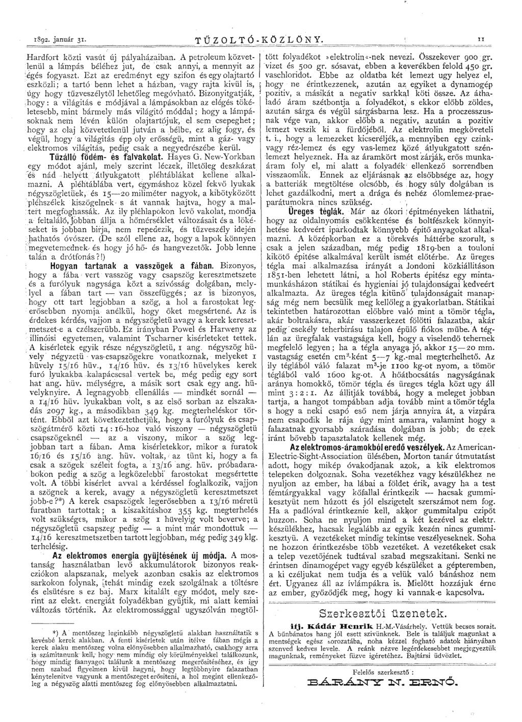 1892. január 3r. T Ű ZOL T Ó ~K Ű Z L Ű N Y. Hardfort közti vasút új pályaházaiban. A petroleum közvetlenül a lámpás béléhez jut, de csak annyi, a mennyit az 'égés fogyaszt.