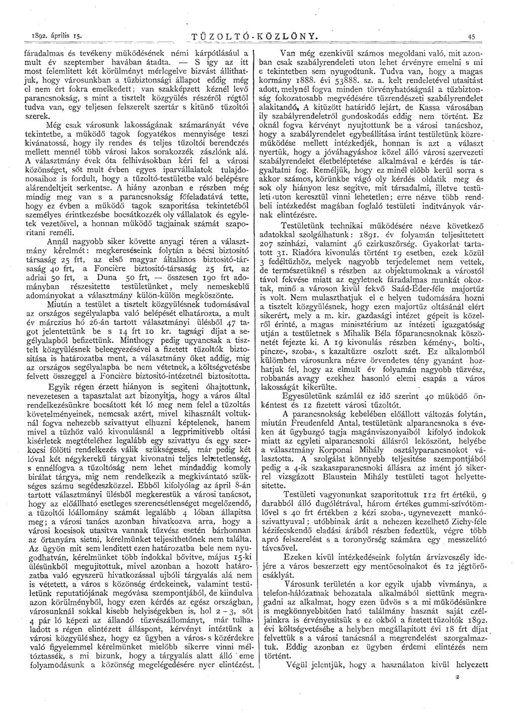 1892. április 15. T ü3.9~ltó - K Ö Z L Ö N~~ 45 fáradalmas és tevékeny működésének némi kárpótlásául a mult év szeptember havában átadta.