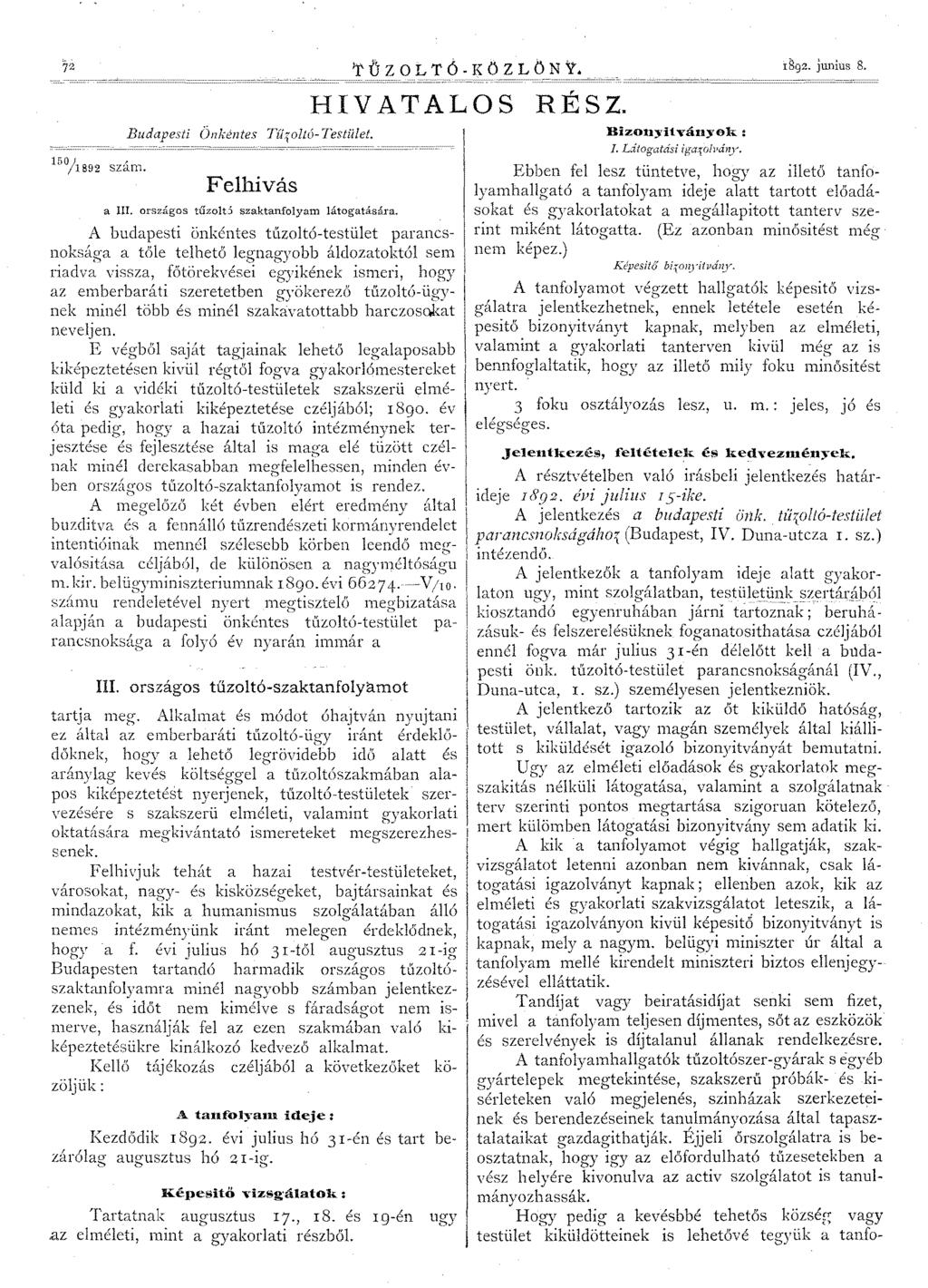 If Ű ZOL T Ó - KÖZ L Ö N Y. HIVATALOS RÉSZ. Budapesti Önkéntes Tüeolto- Testület. Bizonyitványol,. : 1. Látogatási iga{olvá'1)'. 15 /1892 szám. Felhívás a Ill.