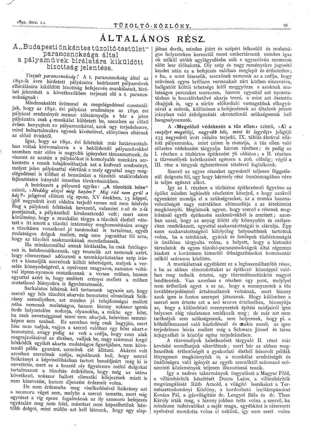 r8gz.decz. D. T Ű ZO LT 6- KO Z.LONY. ÁLTALÁNOS ~"Budape8ti önkénte8 túaoltö-teetüíet-: paranc8nok8ága által apályam ú vek birálatára kiküldött biz:ott8ág jelentése.?'is{telt pa~ancsnokság! A t.