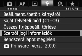 3 Szerzői jogi információk beállítása A szerzői jogi információk beállítása esetén a készülék a kép Exif adataiban rögzíti a megadott információkat. 1 Válassza ki a [Szerzői jogi információk] opciót.