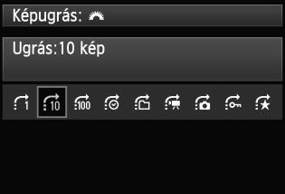 Forgassa el a <5> tárcsát az ugrási mód kiválasztásához, majd nyomja meg a <0> gombot.