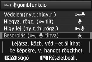 Értékelés beállítása A <J> gomb használata Ha a [85:J/Kgombfunkció] menüpontban a [Besorolás (J, K tiltva)] beállítást adja meg (338. o.