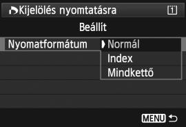 A nyomtatási beállítások az összes nyomtatáselőrendeléssel ellátott képre érvényesek lesznek.