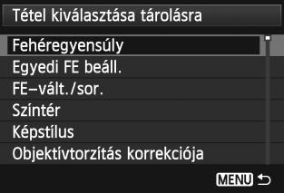 lépés képernyőjéhez való visszatéréshez nyomja meg a <M> gombot. A Saját menü beállításai Rendezés A Saját menüben megváltoztathatja a regisztrált elemek sorrendjét.