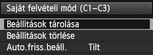 Automatikus frissítés 1 2 3 Válassza ki a [Saját felvételi mód (C1-C3)] opciót. A [54] lapon válassza ki a [Saját felvételi mód (C1-C3)] opciót, majd nyomja meg a <0> gombot.