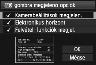 A [52] lapon az [z gombra megjelenő opciók] lehetőséggel kiválaszthatja, hogy az <B> gomb megnyomásakor milyen opciók jelenjenek meg.