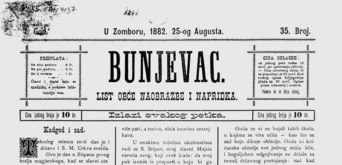 BUNJEVAC, tjedni»list opće naobrazbe i napridka«koji je tijekom 1882. izlazio Somboru. Prvi je broj objavljen 1. I. 1882., a zadnji, 39. broj 21. IX. iste godine.