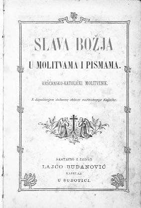 BUDANOVIĆ biti u vezi s ostalim udrugama unutar Katoličke crkve i s onima izvan nje. Odlukom Senata crkvenih općina u Subotici od 20. VII. 1933.