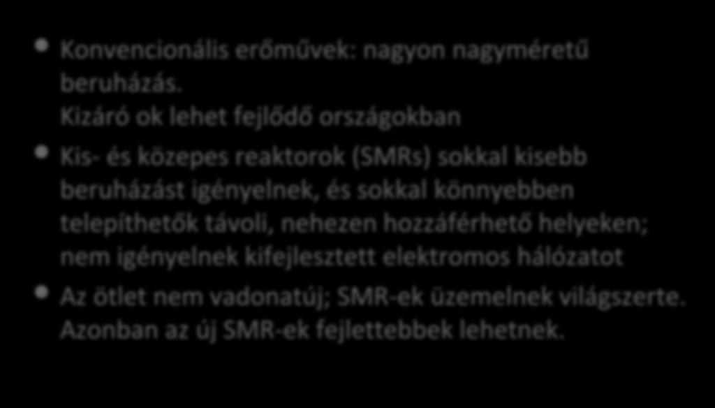 Konvencionális erőművek: nagyon nagyméretű beruházás.