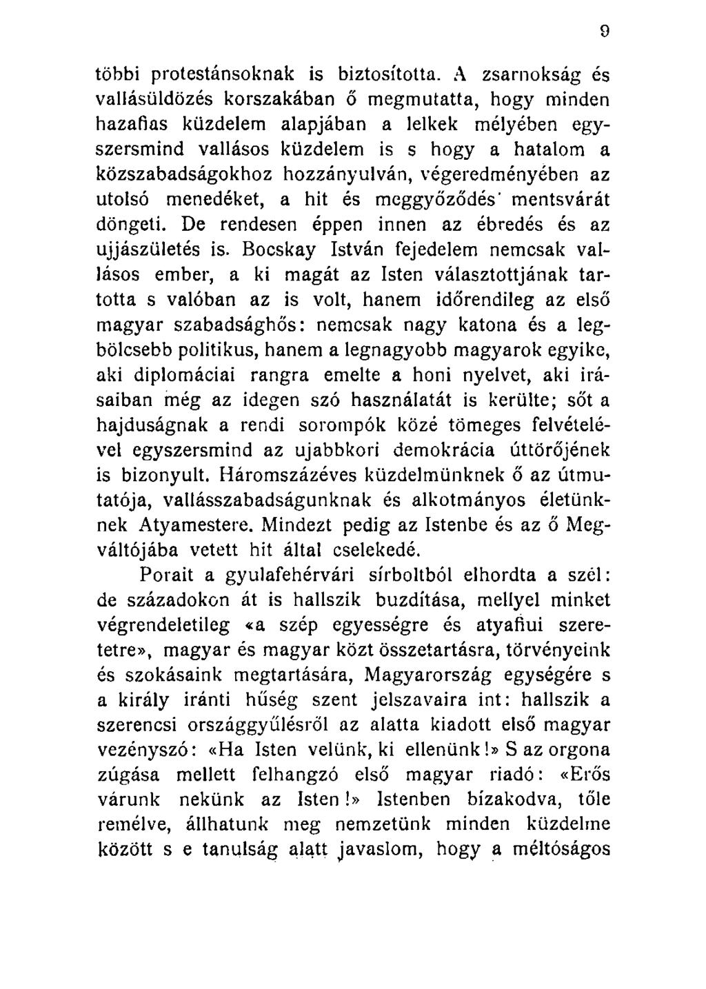 többi protestánsoknak is biztosította.